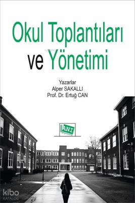 Okul Toplantıları ve Yönetimi Alper Sakallı