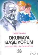 Okumaya Başlıyorum Turgut Çakır