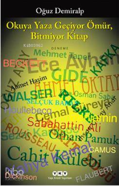 Okuya Yaza Geçiyor Ömür, Bitmiyor Kitap