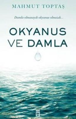 Okyanus ve Damla Mahmut Toptaş