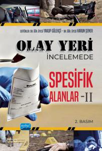 Olay Yeri İncelemede Spesifik Alanlar - II