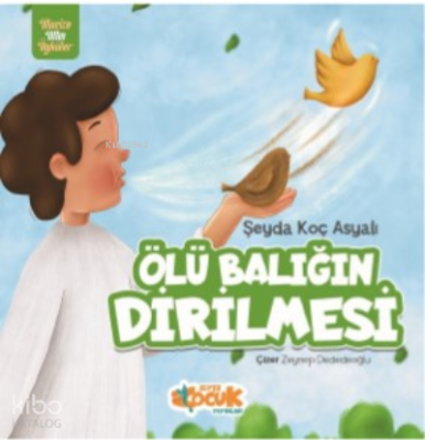 Mucize Altın Öyküler - Ölü Balığın Dirilmesi