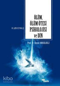 Ölüm, Ölüm Ötesi Psikolojisi ve Din