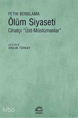 Ölüm Siyaseti Fethi Benslama