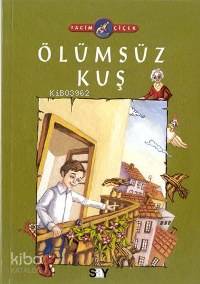 Ölümsüz Kuş; Seçkin´in Serüvenleri - 1