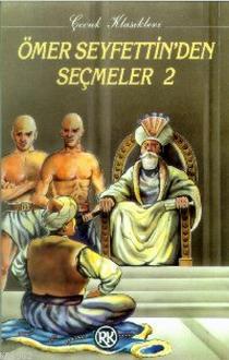 Ömer Seyfettin'den Seçmeler 2