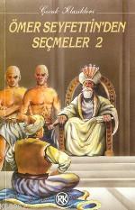 Ömer Seyfettinden Seçmeler-2