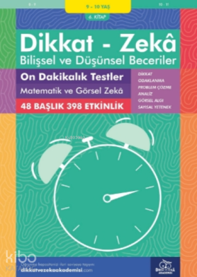 On Dakikalık Testler Matematik ve Görsel Zeka ( 9 - 10 Yaş 6.Kitap - 398 Etkinlik );Dikkat – Zekâ & Bilişsel ve Düşünsel Beceriler