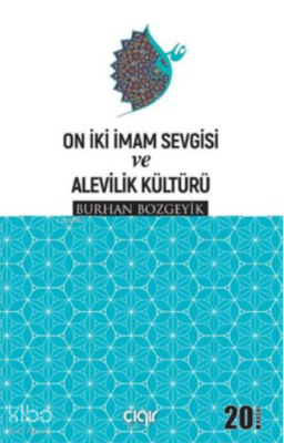 On İki İmam Sevgisi ve Alevilik Kültürü