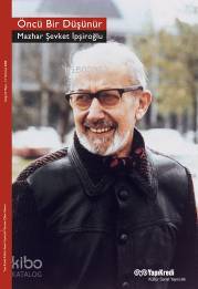 Öncü Bir Düşünür; Mazhar Şevket İpşiroğlu