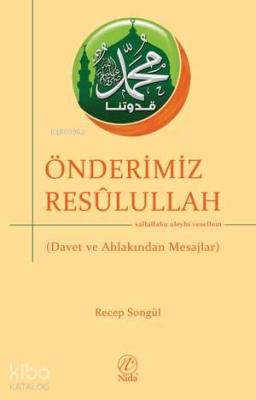 Önderimiz Resûlullah Recep Songül