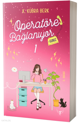 Operatöre Bağlanıyorsunuz 1 K. Kübra Berk