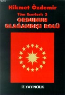 Ordunun Olağan Dışı Rolü