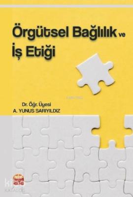 Örgütsel Bağlılık ve İş Etiği
