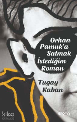 Orhan Pamuk'a Satmak İstediğim Roman