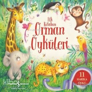 Orman Öyküleri - İlk Kitabım