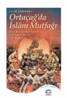 Ortaçağ'da İslam Mutfağı Lilia Zaouali