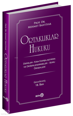 Ortaklıklar Hukuku; Kısa Karşılaştırma ve Değerlendirmeler - Dersler-Soru Örnekleri