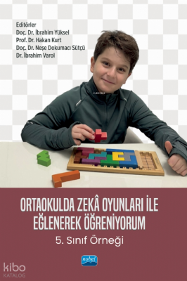 Ortaokulda Zekâ Oyunları ile Eğlenerek Öğreniyorum - 5. Sınıf Örneğİ K