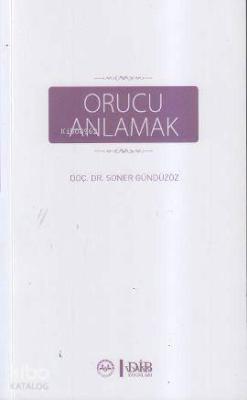 Orucu Anlamak