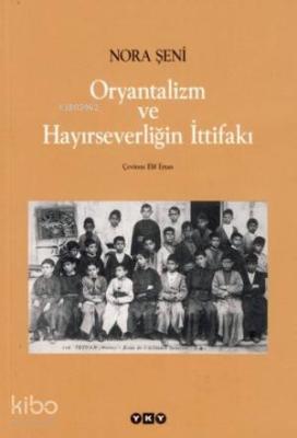 Oryantalizm ve Hayırseverliğin İttifakı
