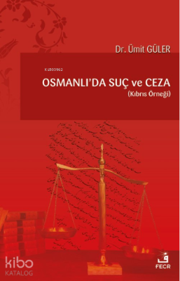 Osmanlı’da Suç Ve Ceza