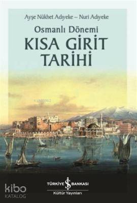 Osmanlı Dönemi Kısa Girit Tarihi