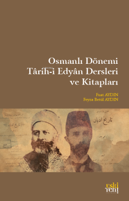 Osmanlı Dönemi Târih-İ Edyân Dersleri Ve Kitapları Fuat Aydın