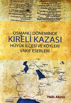 Osmanlı Döneminde Kıreli Kazası; Hüyük İlçesi ve Köyleri Vakıf Eserleri