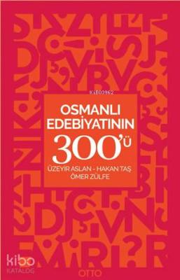 Osmanlı Edebiyatının 300'ü