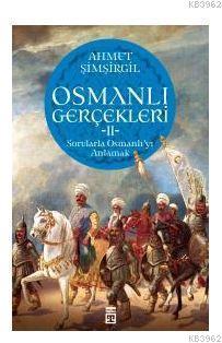 Osmanlı Gerçekleri 2 Ahmet Şimşirgil