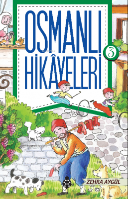 Osmanlı Hikayeleri - 3  Zehra Aygül