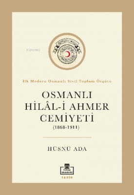 Osmanlı Hilal-i Ahmer Cemiyeti (1868 - 1911) Hüsnü Ada