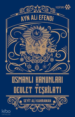 Osmanlı Kanunları ve Devlet Teşkilatı