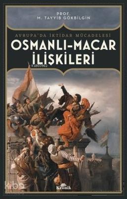 Osmanlı Macar İlişkileri M. Tayyib Gökbilgin