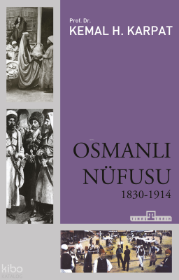 Osmanlı Nüfusu; 1830-1914