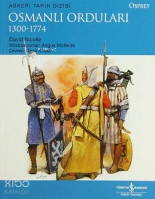 Osmanlı Orduları (1300-1774) David Nicolle