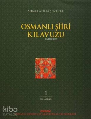Osmanlı Şiiri Kılavuzu 1. Cilt