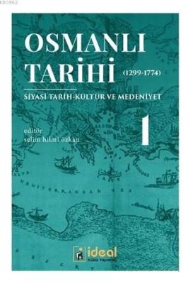 Osmanlı Tarihi 1 (1299-1774); Siyasi Tarih-Kültür ve Medeniyet Kolekti