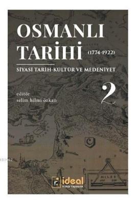Osmanlı Tarihi 2 (1744-1922); Siyasi Tarih-Kültür ve Medeniyet Kolekti