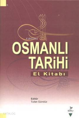 Osmanlı Tarihi; El Kitabı
