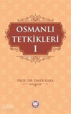Osmanlı Tetkikleri - 1