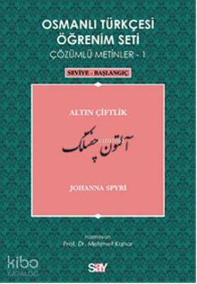 Osmanlı Türkçesi Öğrenim Seti 1; Seviye Başlangıç - Altın Çiftlik