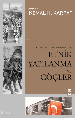 Osmanlı'dan Günümüze Etnik Yapılanma ve Göçler