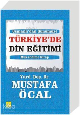 Osmanlı'dan Günümüze Türkiye'de Din Eğitimi
