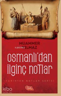 Osmanlı'dan İlginç Notlar