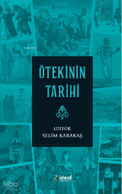 Ötekinin Tarihi