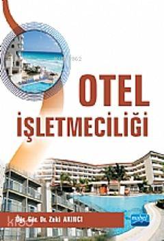 Otel İşletmeciliği Zeki Akıncı