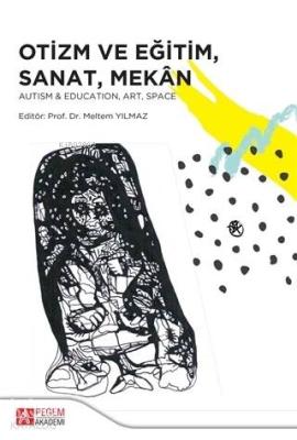 Otizm ve Eğitim Sanat Mekan Autism Education Art Space