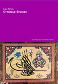 Ottoman Studies İlber Ortaylı
